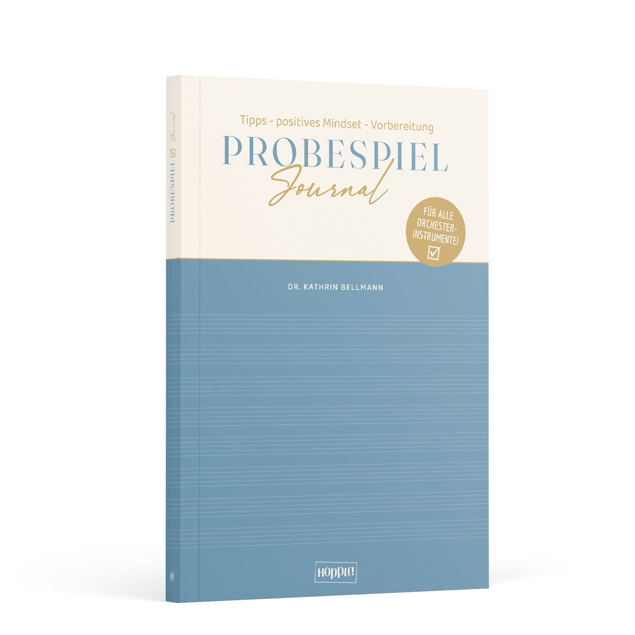 Probespiel Journal – Tipps, positives Mindset und Vorbereitung